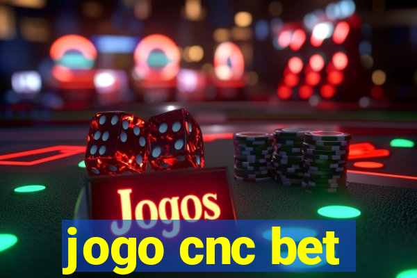 jogo cnc bet